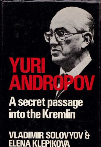 9780709016304: Yuri Andropov: A Secret Passage into the Kremlin