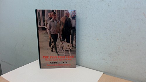 9780709016823: Eyes That Lead: The Story of Guide Dogs for the Blind