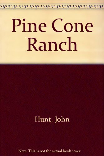 Pine Cone Ranch (9780709020110) by John Hunt