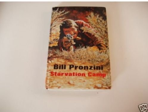 Starvation Camp (9780709020981) by Bill Pronzini