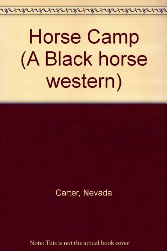 Beispielbild fr Horse Camp (A Black horse western) zum Verkauf von Cambridge Rare Books