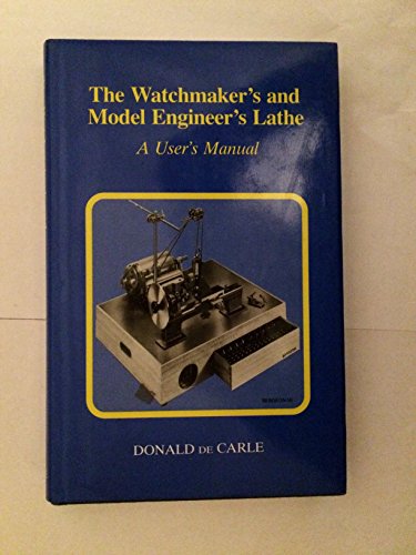 Beispielbild fr Watchmakers and Model Engineers Lathe zum Verkauf von Jay W. Nelson, Bookseller, IOBA