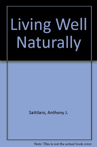 Stock image for Living Well Naturally for sale by Great Southern Books