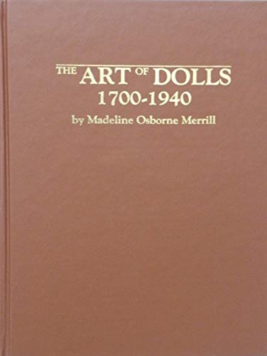 9780709024200: Art of Dolls, 1700-1940