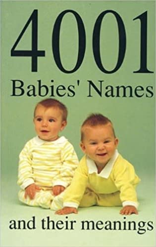 9780709024514: 4001 Babies' Names and Their Meanings