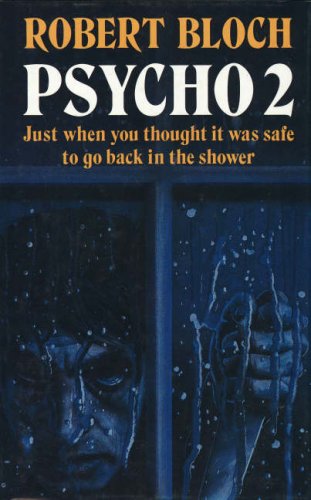 Psycho 2 (9780709025610) by Robert Bloch