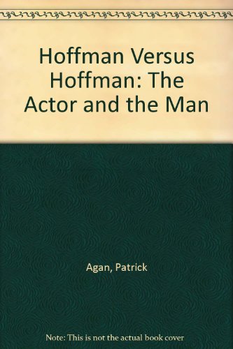 Beispielbild fr Hoffman Versus Hoffman: The Actor and the Man zum Verkauf von AwesomeBooks