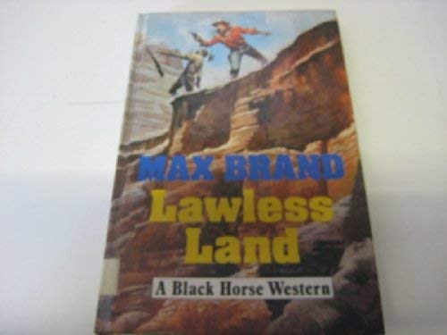 9780709027300: Lawless Land (Black Horse Western)