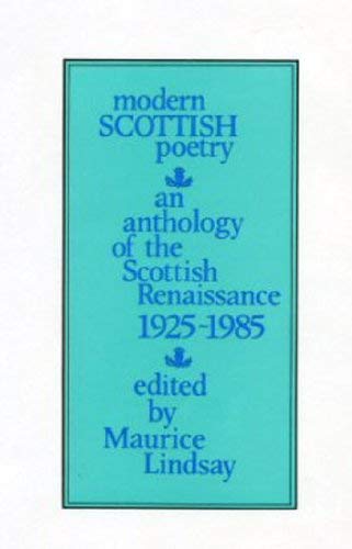 Stock image for MODERN SCOTTISH POETRY an Anthology of the Scottish Renaissance 1925-1985 for sale by Gian Luigi Fine Books