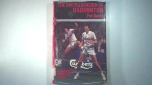 Imagen de archivo de Encyclopaedia of Badminton a la venta por WorldofBooks