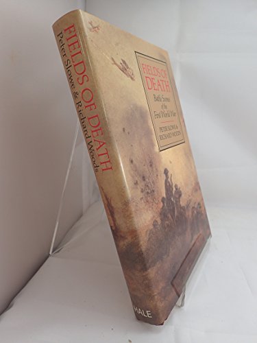 Stock image for Fields of Death: Battle Scenes of the First World War for sale by WorldofBooks