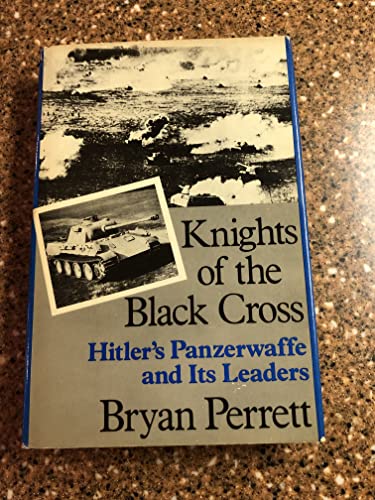 9780709028062: Knights of the Black Cross: Hitler's Panzerwaffe and Its Leaders