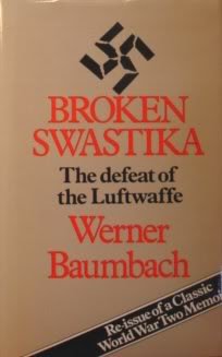 Stock image for Broken Swastika: The defeat of the Luftwaffe for sale by MusicMagpie