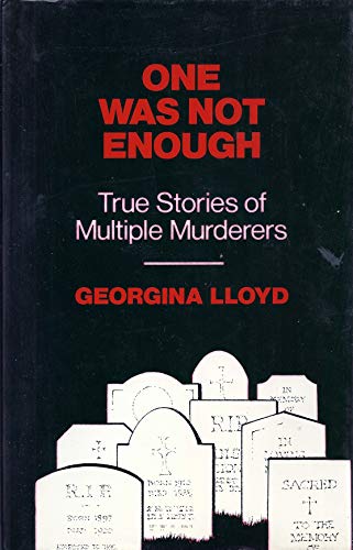 Imagen de archivo de One Was Not Enough: Stories of Multiple Murderers a la venta por WorldofBooks