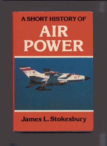 Beispielbild fr Short History of Air Power zum Verkauf von medimops
