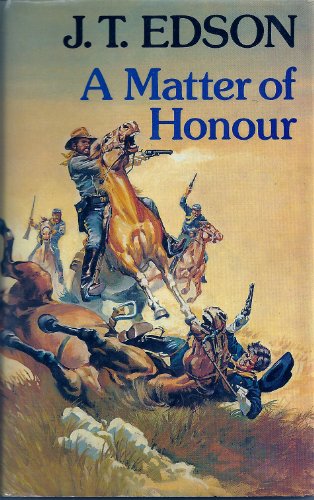 A MATTER OF (Honor) HONOUR (9780709028239) by J.T. Edson