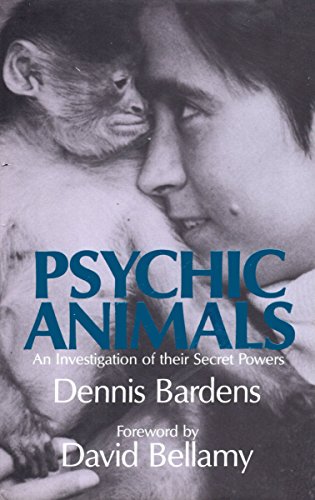 Beispielbild fr Psychic Animals. An Investigation of Their Secret Powers zum Verkauf von Valley Books