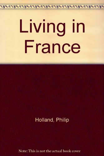 Imagen de archivo de Living in France a la venta por Reuseabook