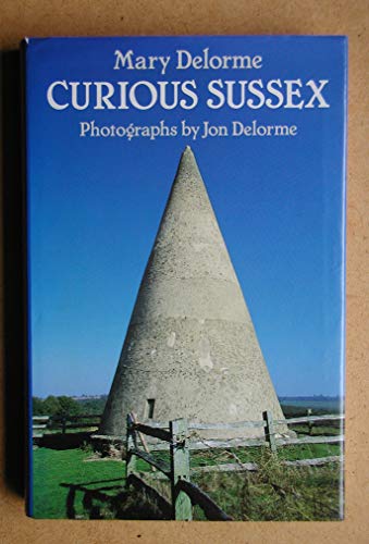 9780709029700: Curious Sussex