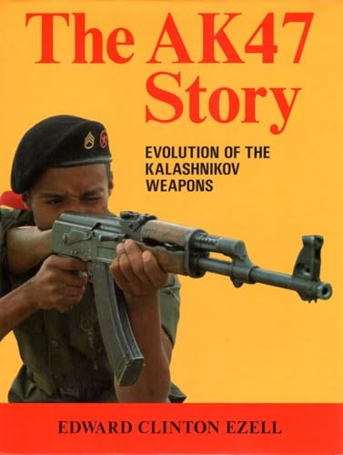 9780709031086: AK47 Story: Evolution of the Kalashnikov Weapons