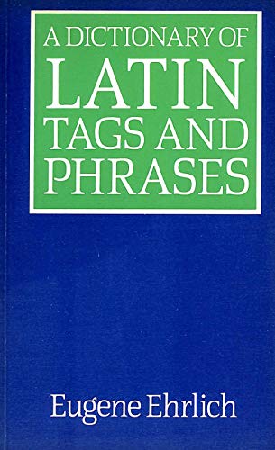 Stock image for A Dictionary of Latin Tags and Phrases for sale by AwesomeBooks
