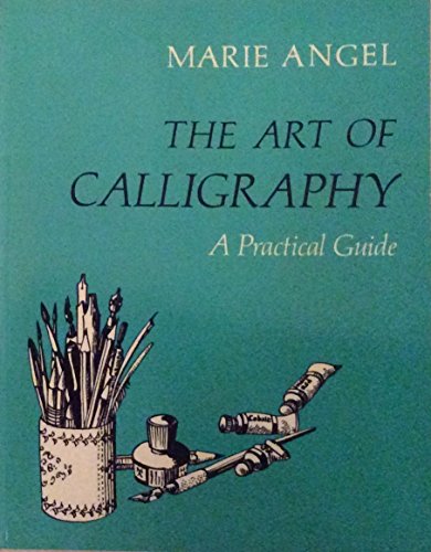Stock image for The Art of Calligraphy : A Practical Guide for sale by Better World Books: West