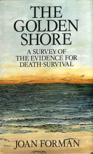 9780709032960: Golden Shore: Survey for the Evidence of Death Survival