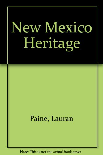 New Mexico Heritage (9780709033295) by Lauran Paine