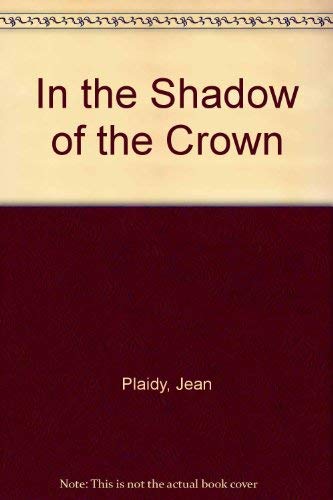 Stock image for In the Shadow of the Crown for sale by AwesomeBooks