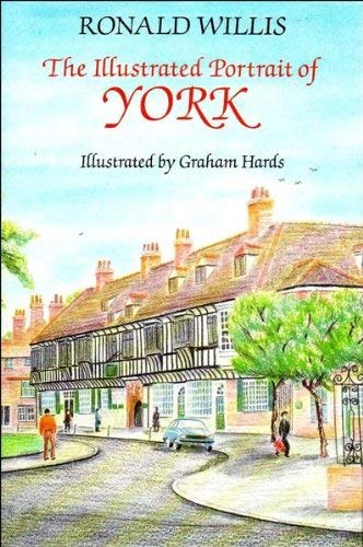 Stock image for The Illustrated Portrait of York for sale by AwesomeBooks