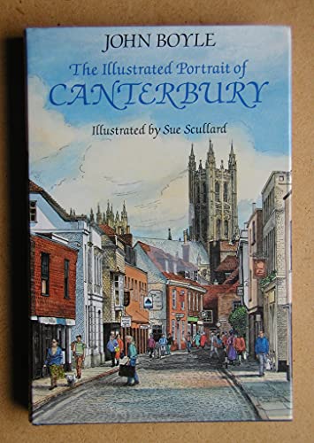 Stock image for Illustrated Portrait of Canterbury for sale by WorldofBooks
