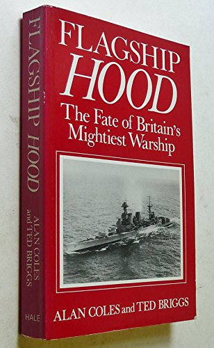 Imagen de archivo de Flagship Hood: The Fate of Britain's Mightiest Warship a la venta por Front Cover Books