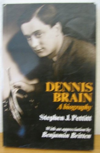 Imagen de archivo de Dennis Brain: A Biography a la venta por Half Price Books Inc.