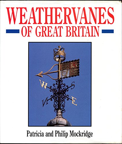 Stock image for Weathervanes of Great Britain for sale by Gavin's Books