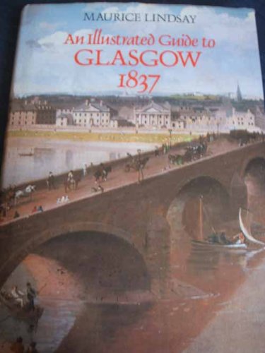 Beispielbild fr Illustrated Guide to Glasgow, 1837 zum Verkauf von WorldofBooks