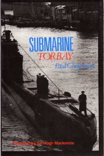 Submarine " Torbay " (9780709038214) by Chapman, Paul