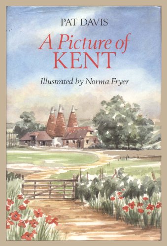 Stock image for A Picture of Kent for sale by WorldofBooks