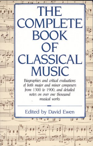 Beispielbild fr The Complete Book of Classical Music zum Verkauf von WorldofBooks