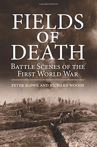Beispielbild fr Fields of Death: Battle Scenes of the First World War zum Verkauf von WorldofBooks