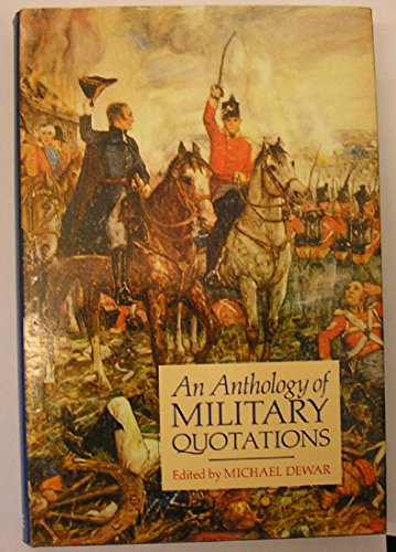 Beispielbild fr An Anthology of Military Quotations zum Verkauf von ThriftBooks-Atlanta
