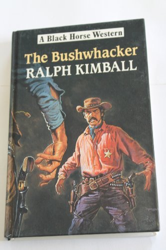 Imagen de archivo de The Bushwhacker a la venta por Barter Books Ltd