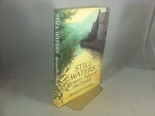 Beispielbild fr Still Waters: Mystery Tales of the Canals zum Verkauf von MusicMagpie