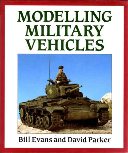 Modelling Military Vehicles (9780709040217) by Evans, Bill