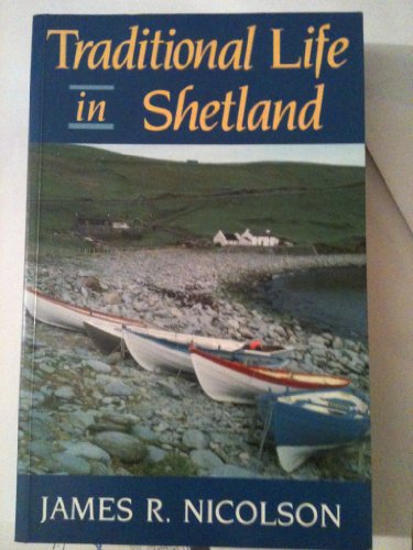 Stock image for Traditional Life in Shetland for sale by WorldofBooks