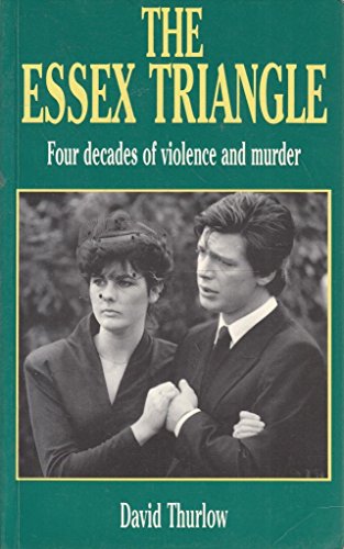 Beispielbild fr The Essex Triangle: Four Decades of Murder zum Verkauf von medimops