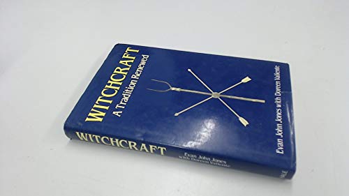 Witchcraft: A Tradition Renewed (9780709041399) by Jones, Evan John. Valiente, Doreen