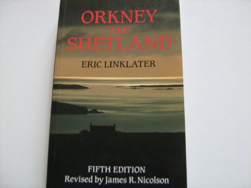 Stock image for Orkney and Shetland: An Historical, Geographical, Social and Scenic Survey for sale by WorldofBooks