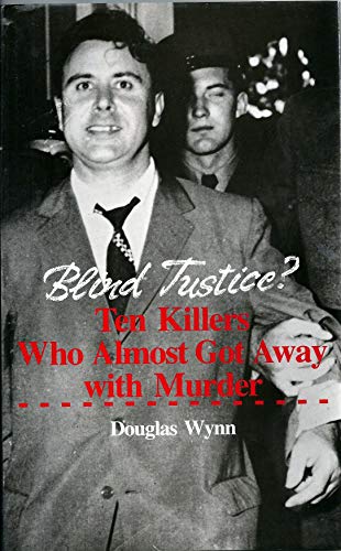 9780709041979: Blind Justice: Ten Killers Who Almost Got Away with Murder