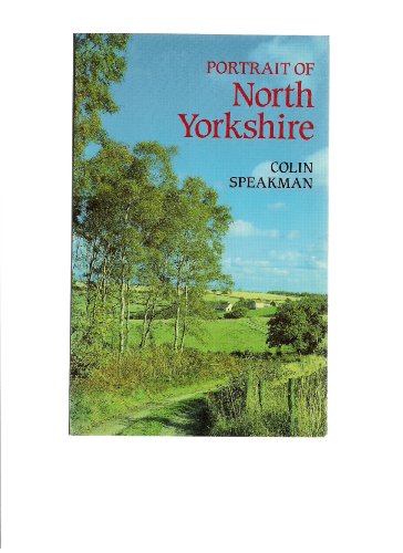 Stock image for Portrait of North Yorkshire for sale by RIVERLEE BOOKS