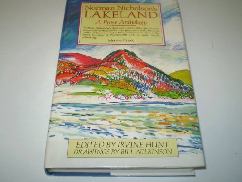 Norman Nicholson's Lakeland: A prose anthology (9780709043065) by [???]
